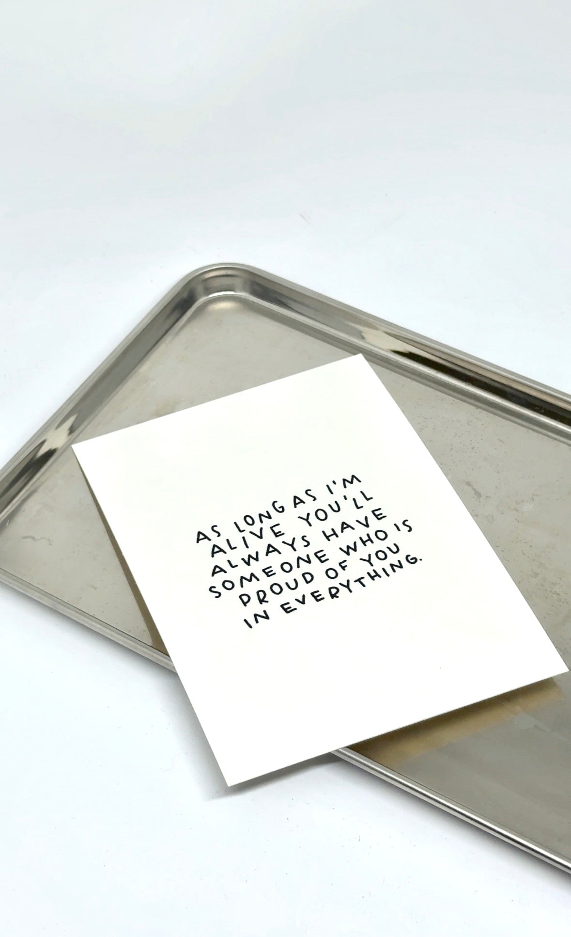 KARTE PROUD | "TELL PEOPLE YOU LOVE THEM"