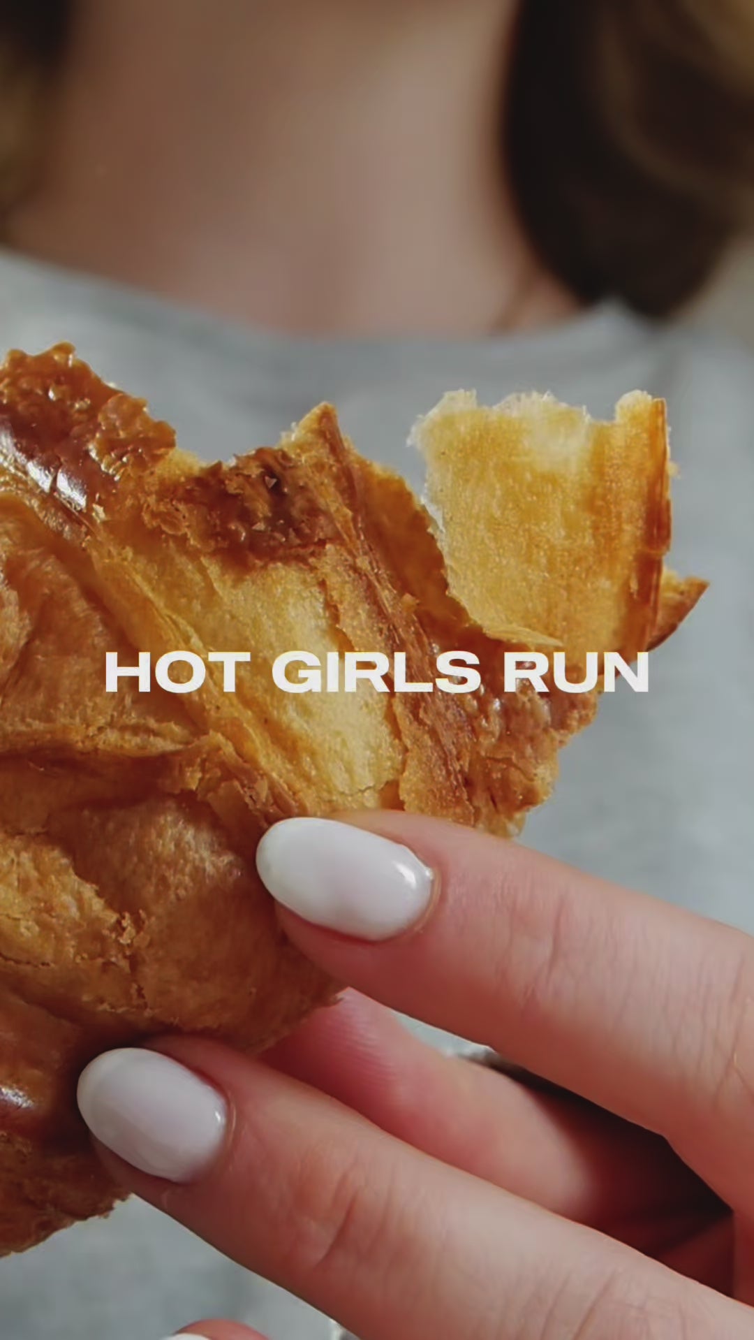 BRETTCHEN "HOT GIRLS RUN FOR CROISSANTS"